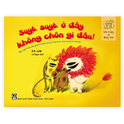 Bốn Răng Và Đồng Bọn - Suỵt, Suỵt, Ở Đây Không Chôn Gì Đâu!