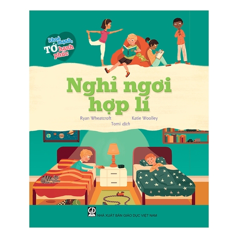 Tớ Khỏe Mạnh, Tớ Hạnh Phúc - Nghỉ Ngơi Hợp Lý