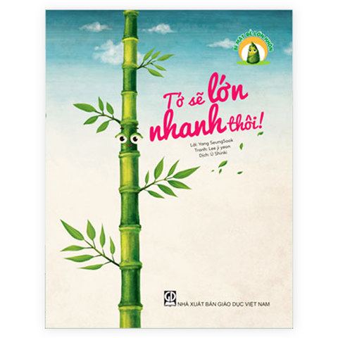 Bí Mật Để Lớn Khôn - Tớ Sẽ Lớn Nhanh Thôi