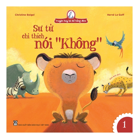 Truyện Hay Bà Kể Hằng Đêm - Sư Tử Chỉ Thích Nói 