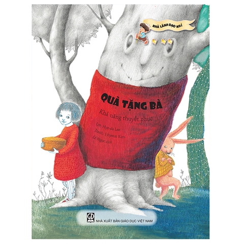 Nhà Lãnh Đạo Nhí - Quà Tặng Bà - Khả Năng Thuyết Phục