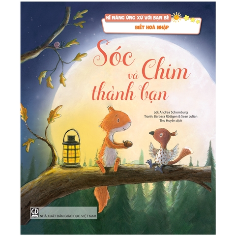 Kĩ Năng Ứng Xử Với Bạn Bè - Biết cách hòa nhập – Sóc và chim thành bạn