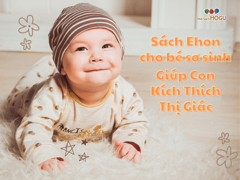 Sách Ehon Cho Bé Sơ Sinh - Giúp Con Kích Thích Thị Giác