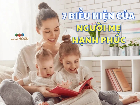 7 Biểu Hiện Của Một Người Mẹ Hạnh Phúc