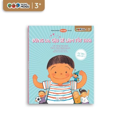 Đừng lo, cậu sẽ làm tốt thôi
