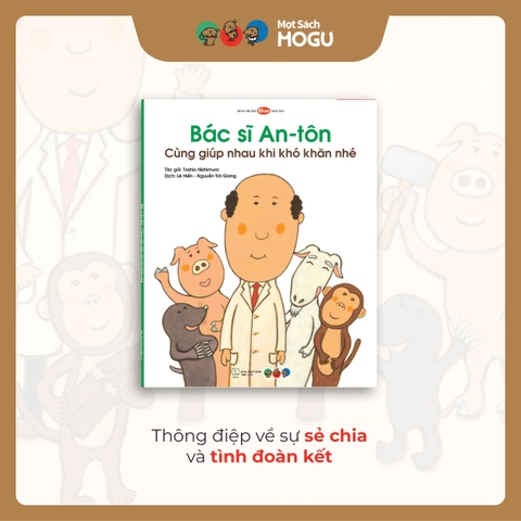 Bác Sĩ An-tôn Cùng Giúp Nhau Khi Khó Khăn Nhé