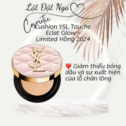 Cushion YSL Touche Eclat Glow - Limited Hồng 2024