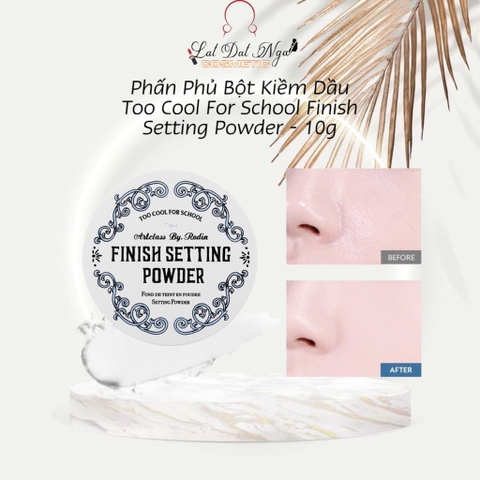 Phấn Phủ Bột Kiềm Dầu Too Cool For School Finish Setting Powder - 10g