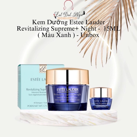 Kem Dưỡng Estee Lauder Revitalizing Supreme+ Night -  15ML ( Màu Xanh ) - Unbox