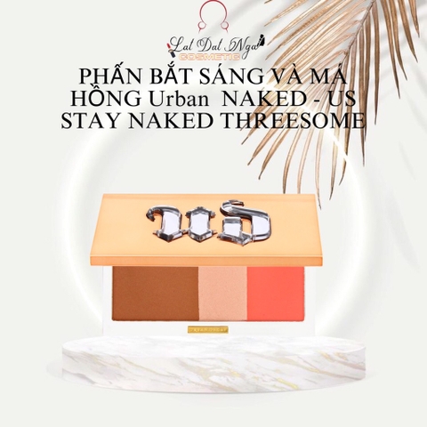 PHẤN BẮT SÁNG VÀ MÁ HỒNG Urban  NAKED - US STAY NAKED THREESOME -3 Ô