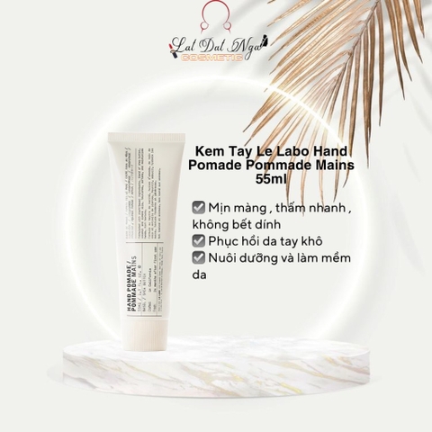 Kem Tay Le Labo Hand Pomade Pommade Mains 55ml