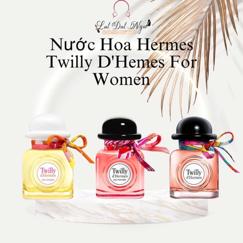 Nước hoa Nữ Twilly d’Hermes Edp