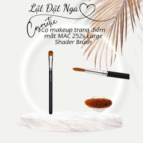 Cọ makeup trang điểm mắt MAC 252s Large Shader Brush