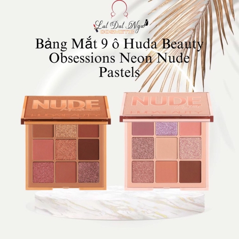 Bảng Mắt 9 ô Huda Beauty Obsessions Neon Nude Pastels