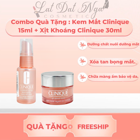 Combo Quà Tặng : Kem Mắt Clinique 15ml + Xịt Khoáng Clinique 30ml