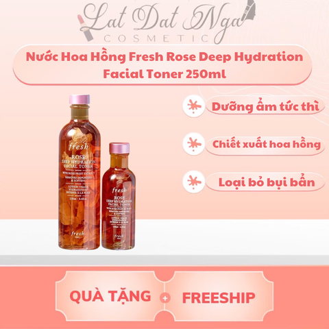 Nước Hoa Hồng Fresh Rose Deep Hydration Facial Toner 250ml