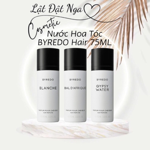 Nước Hoa Tóc BYREDO Hair 75ML