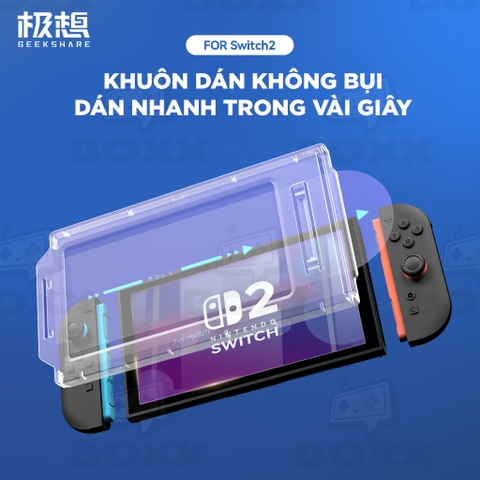 Kính cường lực cho Nintendo Switch 2 chính hãng GeekShare có kèm khung dán