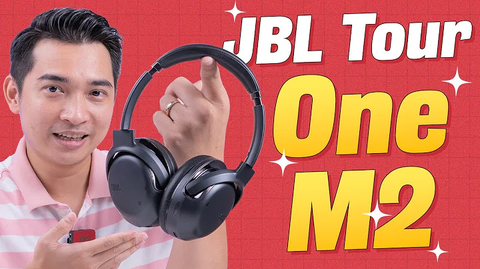 Trải nghiệm JBL Tour One M2: VÔ ĐỐI trong tầm giá !!!