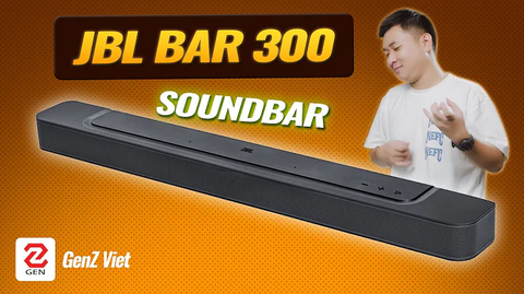 Đánh giá JBL Bar 300: soundbar giá gần 10 triệu của JBL thì có gì? | Genz Viet