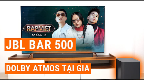 JBL BAR 500 - Soundbar đa năng, nghe gì cũng được