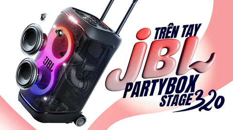 Trên tay loa JBL PartyBox Stage 320