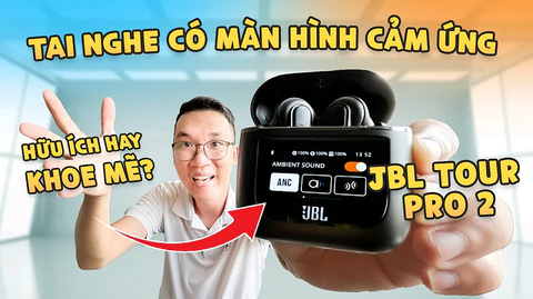 Tai nghe có màn hình cảm ứng JBL Tour Pro 2: hữu ích hay khoe mẽ?