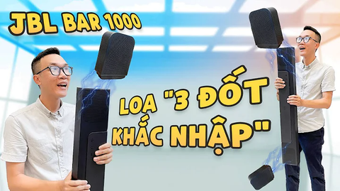 Vinh Xô | Review loa “3 đốt khắc nhập” JBL Bar 1000