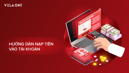 Hướng dẫn nạp tiền vào tài khoản