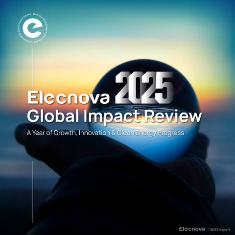 Tác động Toàn cầu Elecnova 2025: Một Năm Đột Phá Đưa Năng Lượng Sạch Trở Thành Hiện Thực