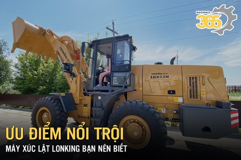 Ưu điểm nổi trội máy xúc lật Lonking bạn nên biết
