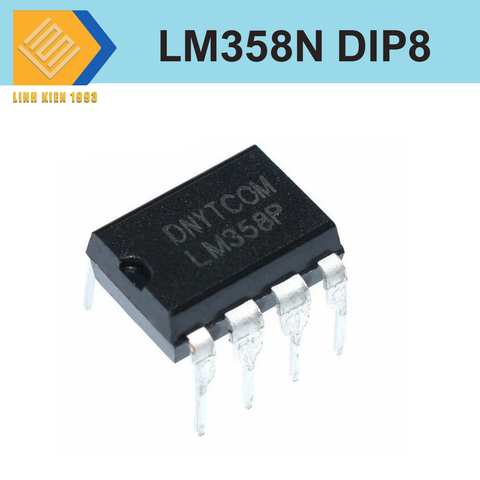 IC Khuếch Đại Thuật Toán LM358N DIP8