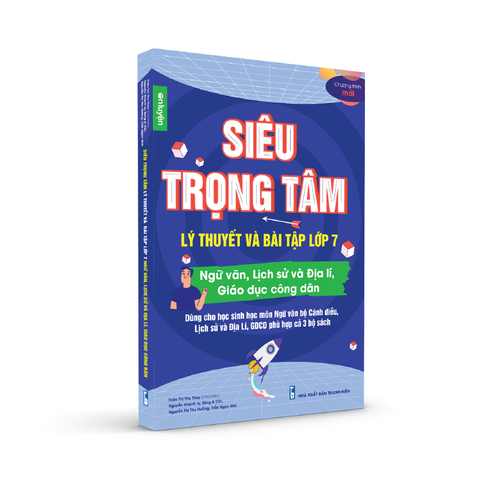 [Bộ Cánh Diều] Sách Siêu trọng tâm lớp 7 môn Văn, Khoa học xã hội viết riêng cho bộ Cánh Diều - Nhà sách Ôn luyện