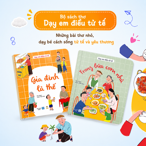 Bộ sách thơ Dạy em điều tử tế 2 cuốn bồi cứng - Sách giáo dục gia đình, nâng cao EQ và tạo dựng nếp nhà cho bé