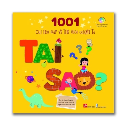 1001 câu hỏi đáp về thế giới quanh ta - Tại sao?