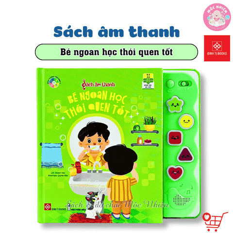 Sách âm thanh - Bé ngoan học thói quen tốt - Đinh Tị Books