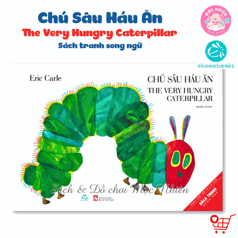 Sách Chú Sâu Háu Ăn (Sách Ehon Cho Bé Từ 0 đến 4 Tuổi) - Sách Song Ngữ Anh-Việt - Ehomebooks