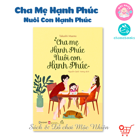 Sách - Cha mẹ hạnh phúc nuôi con hạnh phúc - Ehomebooks
