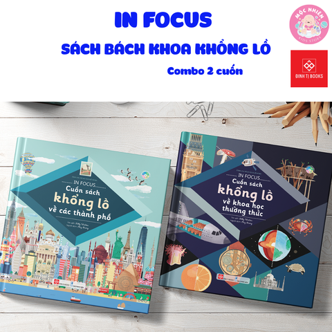 Combo 02 cuốn Khám phá In Focus - Cuốn sách khổng lồ - Đinh Tị Books