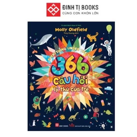 Sách - Everything Under The Sun - 366 câu hỏi lý thú của trẻ từ 6 tuổi - Đinh Tị Books
