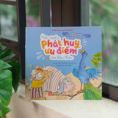 Sách - Bồi dưỡng tính cách tự tin và mạnh mẽ cho trẻ - Học cách phát huy ưu điểm của bản thân - Đinh Tị Books