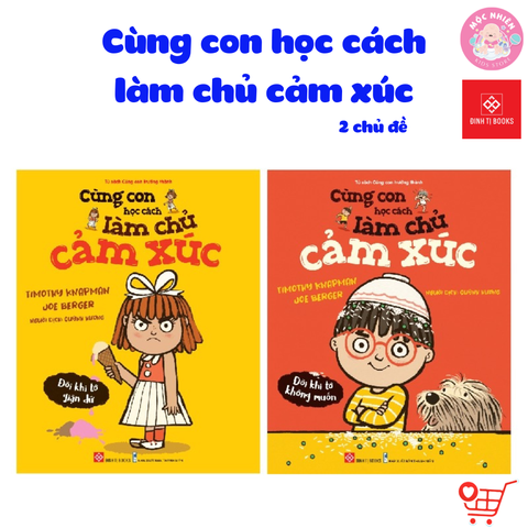 Combo 02 cuốn Sách - Cùng con học cách làm chủ cảm xúc - Đinh Tị Books