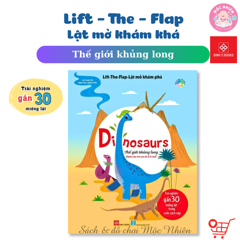 Sách Tương Tác Lật Mở Khám Phá Khổ lớn Lift-The-Flap - Lật mở khám phá - Dinosaurs - Thế giới khủng long - Đinh Tị Books