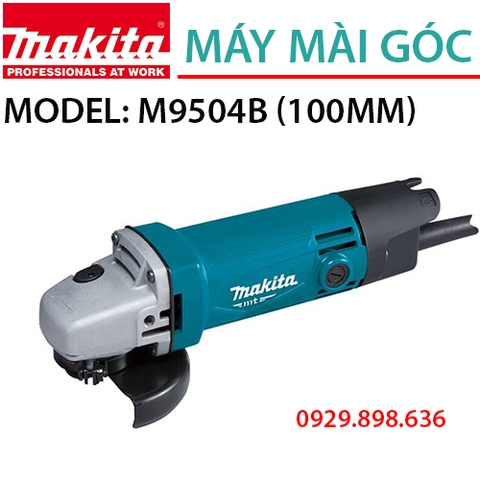 Máy mài chạy điện MAKITA M9504B (100MM-570W)