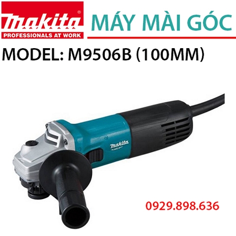 Máy mài chạy điện MAKITA M9506B (720W-100MM)