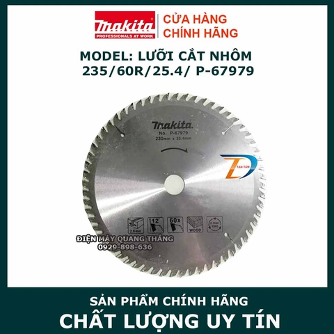 Lưỡi cắt gỗ hợp kim MAKITA (235X25.4X60T) / P-67979