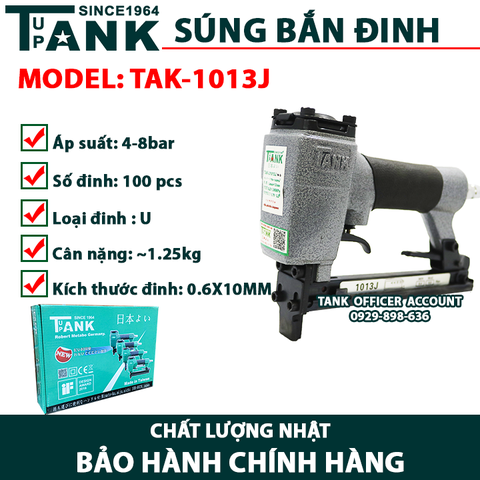 Máy bắn đinh U dùng hơi TANK SINCE 1964 TAK-1013J