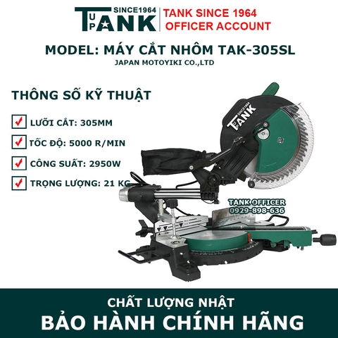 Máy cắt nhôm trượt TANK since 1964 TAK-305SL