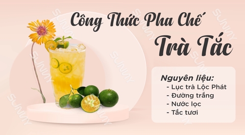 CÔNG THỨC PHA TRÀ TẮC CỰC ĐƠN GIẢN BẠN ĐÃ THỬ ??