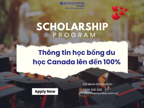 Thông tin học bổng du học Canada lên đến 100%
